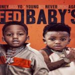 MoneyBagg Yo (@MoneyBaggYo) & NBA Youngboy - "Fed Babys" [Mixtape]