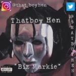 Thatboy Hen (@ThatboyHen) - "Biz Markie"