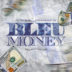 Yung Bleu (@_yungbleu) & Moneybagg Yo (@moneybaggyo) - "Bleu Money" [EP] #Featured