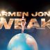 Karmen Jonez (@iamkarmenjonez) - "Weak"