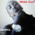 Vowel - "Wise Guy" [Mixtape]